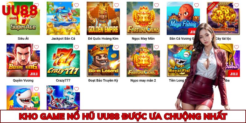 Kho game nổ hũ uu88 được ưa chuộng nhất