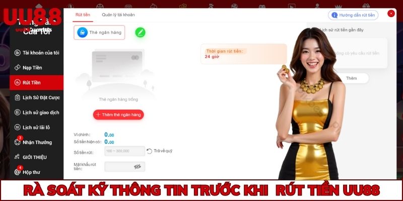 Rà soát kỹ càng thông tin trước khi rút tiền uu88