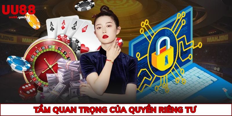 Tầm quan trọng của quyền riêng tư tại nền tảng trực tuyến