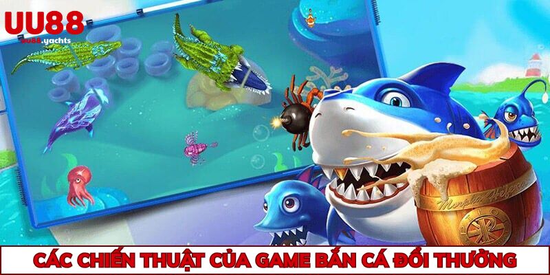 Thống kê chiến thuật hay của game bắn cá đổi thưởng