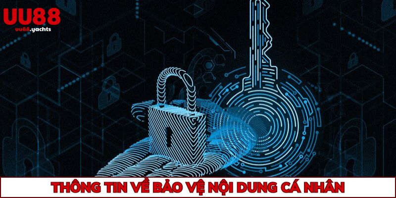 Thông tin về bảo vệ nội dung cá nhân